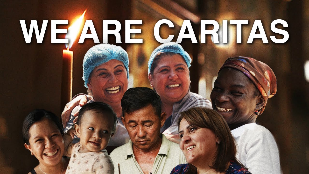 We Are Caritas – A Film by Caritas Internationalis
