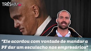 Eduardo Bolsonaro analisa impactos constitucionais da operação de Moraes contra empresários