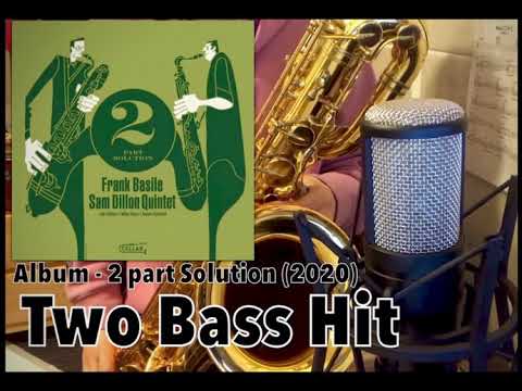 【Copy】Two Bass Hit (Frank Basile’s Solo)