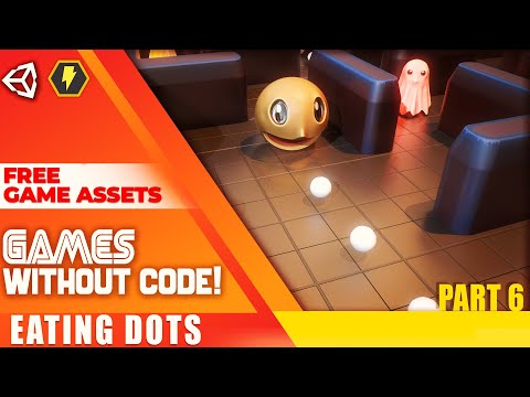 Dot & Eating Mechanics WITHOUT CODE! -  [Unity Bolt tutorial] - Unity Pac-man 06