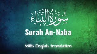 Download lagu Surah An-Naba with English translation | Abdullah Al-Khalaf mp3