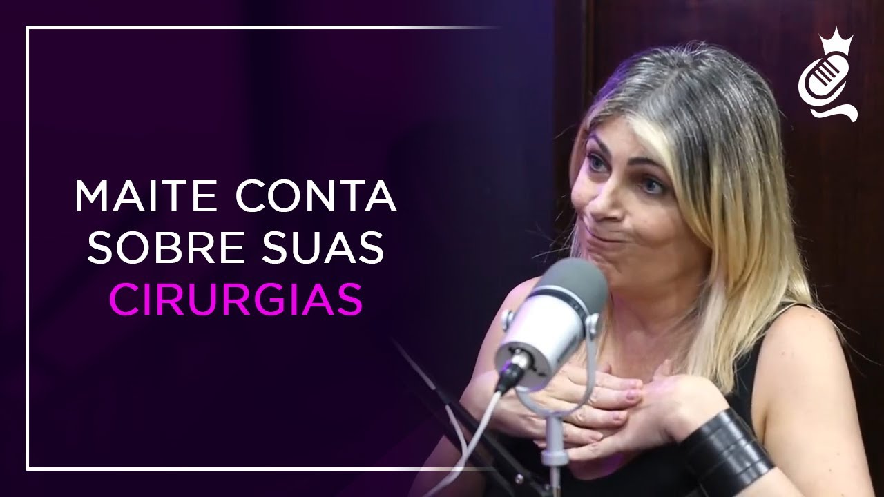 MAITE CONTA SOBRE SUAS CIRURGIAS