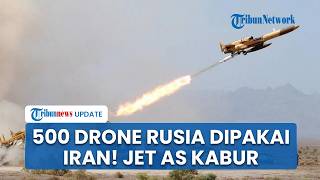 Rangkuman AS-Iran: 5.000 Drone Rusia Dikirim ke Teheran, Jet Tempur AS Kalang Kabut Diusir Arab