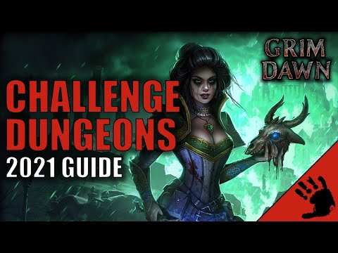 Grim Dawn Tips and Tricks | Challenge Dungeon Guide for Grim Dawn 2021