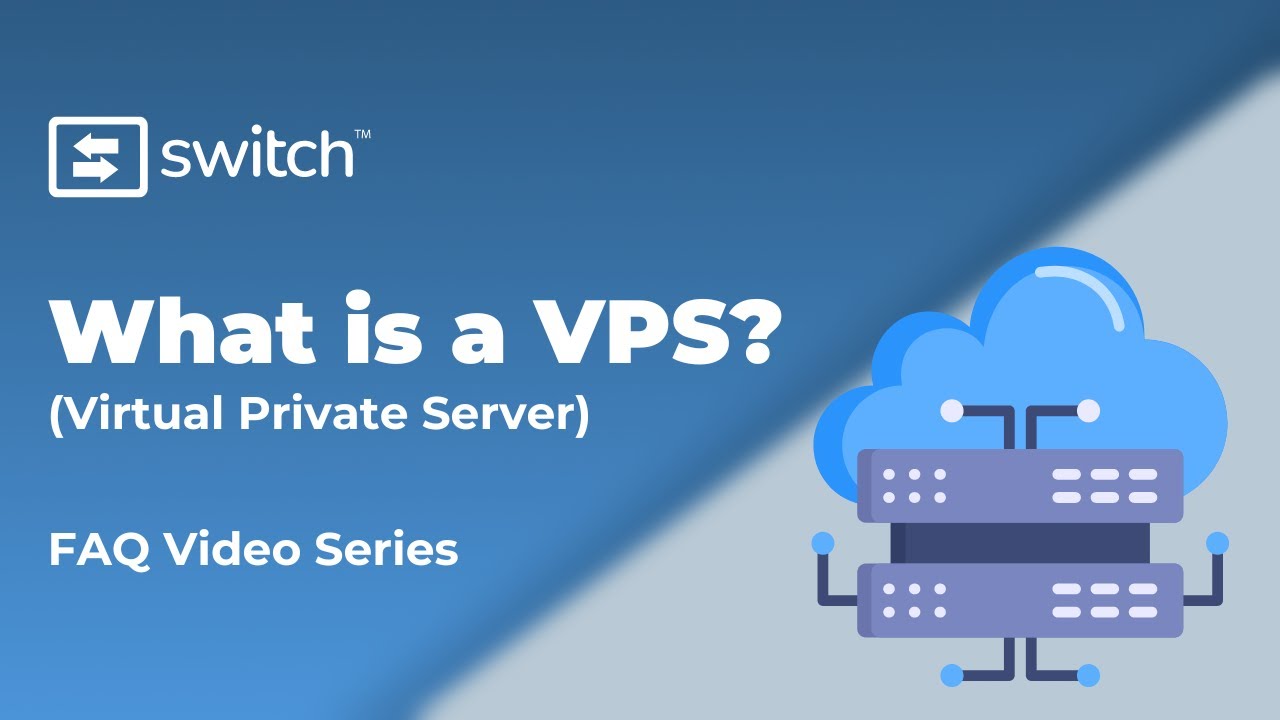 What is a VPS? (Virtual Private Server)  - Switch FAQ Videos