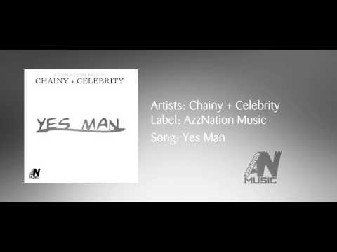 Yes Man - Chainy Feat. Celebrity