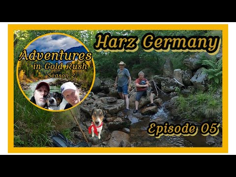 Adventures in Gold Rush Germany SE02EP05 Prospecting for Gold in Harz, Germany