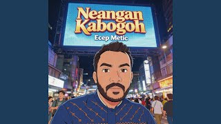 Download lagu Neangan Kabogoh mp3