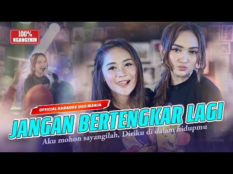 Jangan Bertengkar Lagi - Duo Manja (Remix Koplo) | Official Karaoke