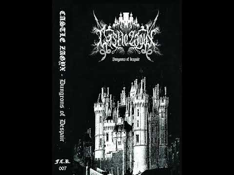 CASTLE ZAGYX - Dungeon of Despair (full album) [Dungeon Synth] (2020)