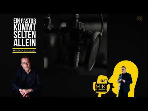 "Der steinige Weg der Veränderung" - Gast: Miki Jovanović / Folge 1 "Ein Pastor Kommt Selten Allein"