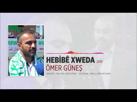 Ömer güneş Hebibé xweda