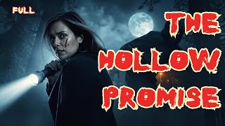 FULL | The Hollow Promise | Horror Night | #NarratedStories
