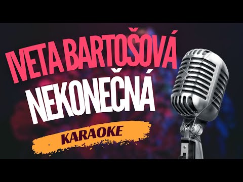 Karaoke – Iveta Bartošová – „Nekonečná“ | Zpívejte s námi!