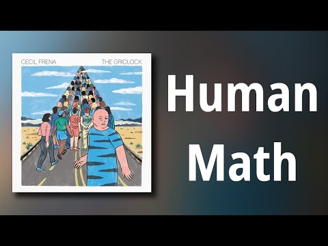 Cecil Frena // Human Math