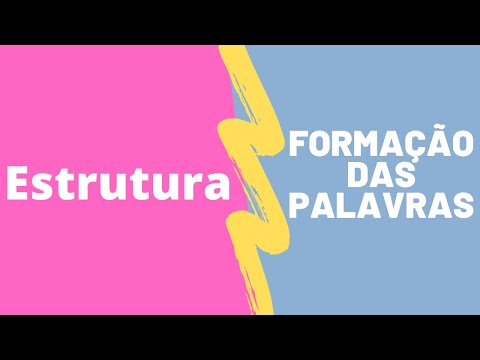 Estrutura e Formação de Palavras - Morfologia - Você vai aprender I Português On-line