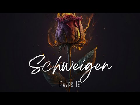 Paves 16 - Schweigen (Lyrics Video)