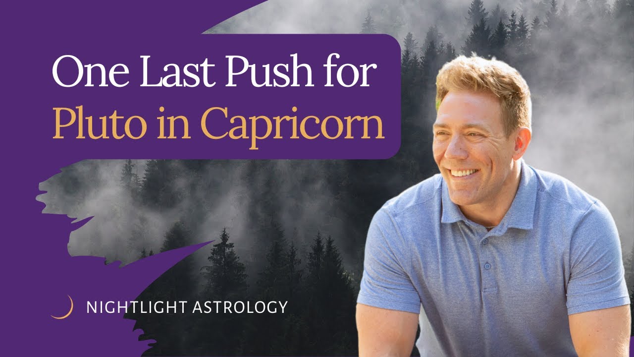 One Last Push for Pluto in Capricorn