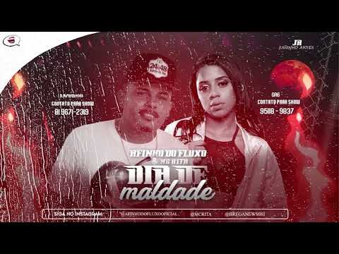 AFINHO DO FLUXO E MC RITA - DIA DE MALDADE