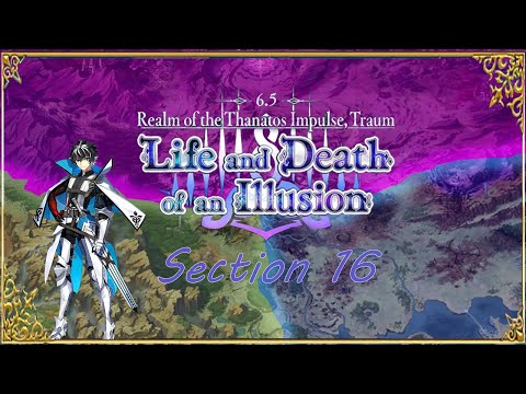 Fate/Grand Order. Realm of the Thanatos Impulse, Traum. Life and Death of an Illusion (Section 16)