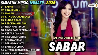 Download lagu SIMPATIK MUSIC FULL ALBUM TERBARU 2025 || SABAR - LINDA AYUNDA - MANGU - KITA USAHAKAN LAGI mp3