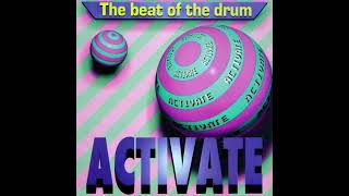 Activate  -  Beat Of The Drum (Extended)