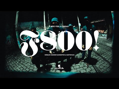 Meio Feel & DIMSAN - F800 (Clipe Oficial)