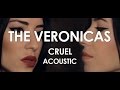 The Veronicas - Cruel - Acoustic [Live in Paris]