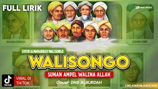 Download lagu SUNAN AMPEL WALINAH ALLAH || DNS ALBURDAH_full lirik viral ditiktok mp3