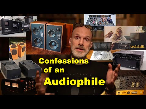 Confessions of an Audiophile: John DeVore defines audiophile and goes through gear he's had and why
