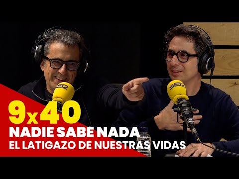 NADIE SABE NADA 9x40 | El latigazo de nuestras vidas