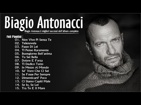 BIAGIO ANTONACCI migliori successi dell'album completo 2022🎶 Le Migliori Canzoni di BIAGIO ANTONACCI