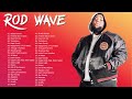 Rod Wave 1hr Playlist