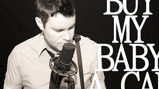 BUY MY BABY A CAR - Chris Commisso