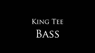 King Tee - "Bass"