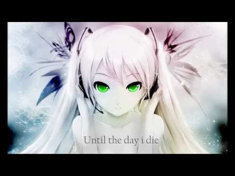 Nightcore - Until the day i die + [ Lyric ] HQ