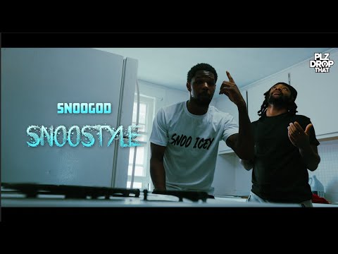 SNOOGOD - SNOOSTYLE (OFFICIAL MUSIC VIDEO)