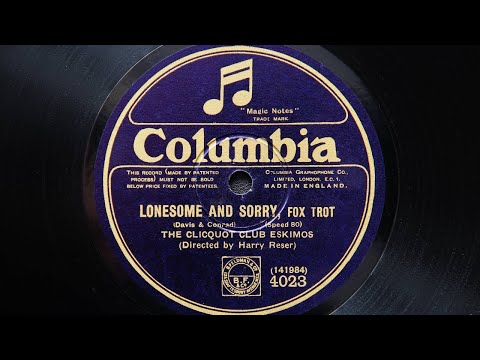Clicquot Club Eskimos - Lonesome and Sorry (1926)