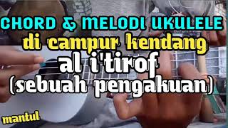 Download lagu Chord & melodi ukulele   kendang( al i'tirof) suara mantul mp3