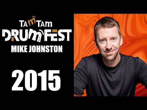 2015 Mike Johnston - TamTam DrumFest Sevilla - Gretsch Drums, & Meinl Cymbals