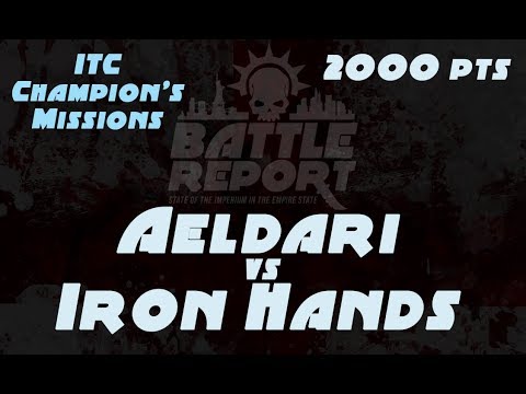 Warhammer 40K Battle Report - Aeldari vs Iron Hands | ITC Champion's Missions