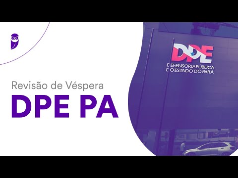 Revisão de Véspera DPE PA