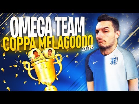 L'OMEGA TEAM per la COPPA MELAGOODO 2018!!! [FIFA 18]