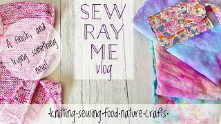Sew Ray Me vlog - I made myself something! A finish, and trying something new!