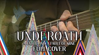 Underøath - A Fault Line, A Fault Of Mine [Full Cover]