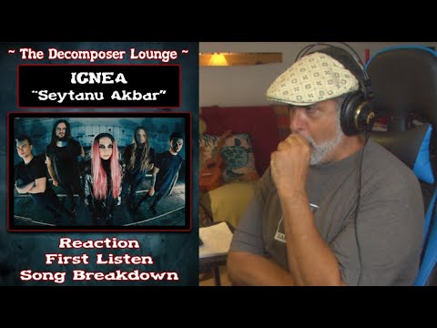 IGNEA - Seytanu Akbar // Composer Reaction // The Decomposer Lounge