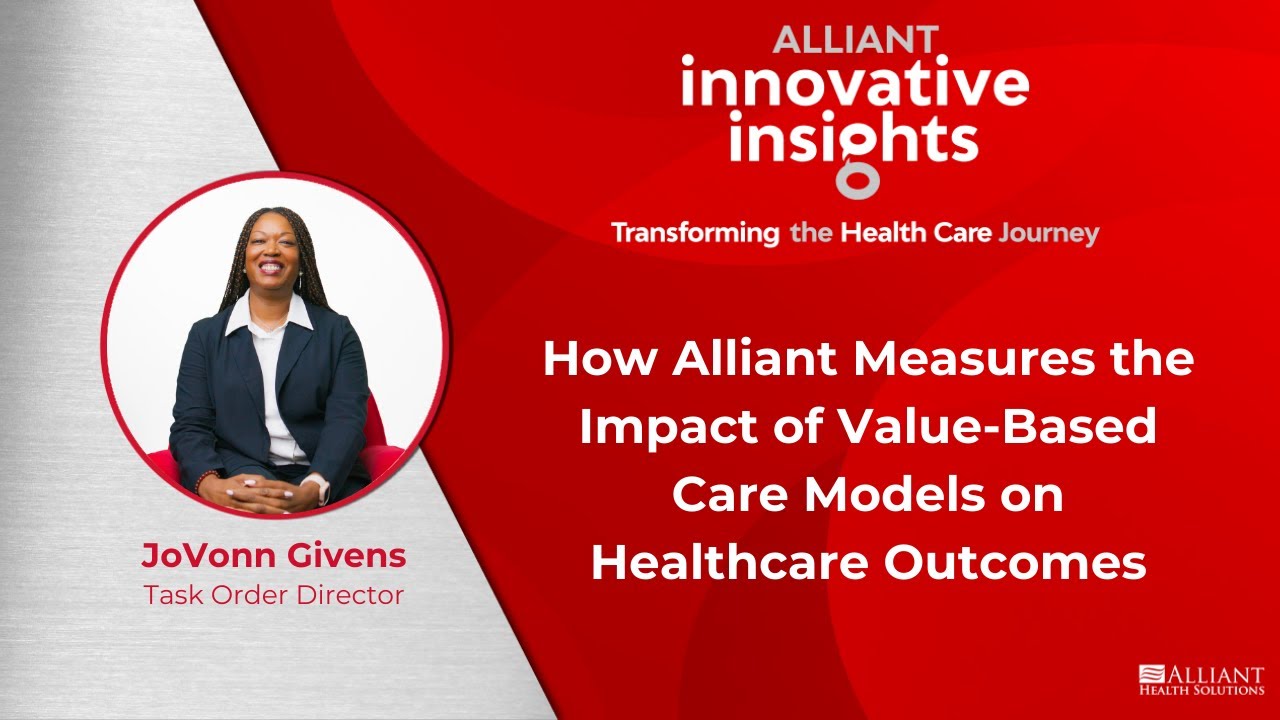 How Alliant Measures the Impact of Value-Based Care Models on Healthcare Outcomes