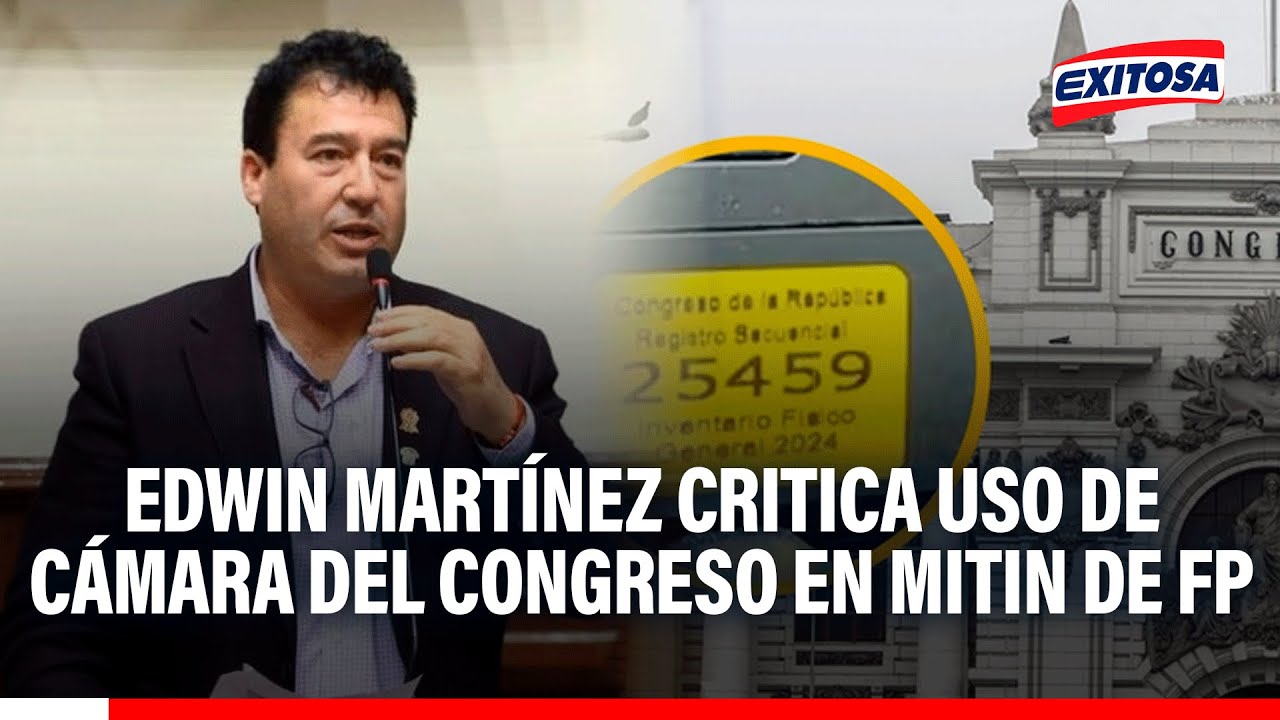 🔴🔵 Edwin Martínez critica uso de cámara del Congreso: "Han obligado al trabajador a renunciar"