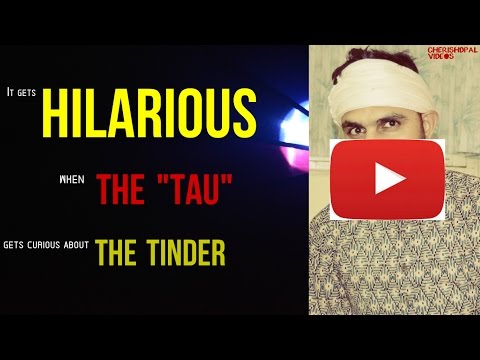 The Geek, The Tau and The Tinder