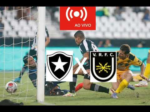 BOTAFOGO 2X0 VOLTA REDONDA AO VIVO COM IMAGENS / BOTAFOGO TV